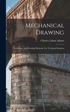 portada Mechanical Drawing: Technique And Working Methods, For Technical Students