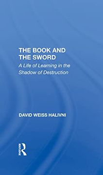 portada The Book and the Sword: A Life of Learning in the Shadow of Destruction (en Inglés)