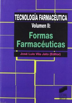 portada Tecnología Farmacéutica. Vol. Ii: Formas Farmacéuticas: 6 (Síntesis Farmacia)