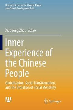 portada Inner Experience of the Chinese People: Globalization, Social Transformation, and the Evolution of Social Mentality (en Inglés)