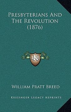 portada presbyterians and the revolution (1876) (en Inglés)