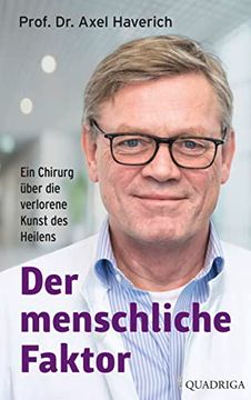 portada Der Menschliche Faktor: Ein Chirurg Über die Verlorene Kunst des Heilens (in German)