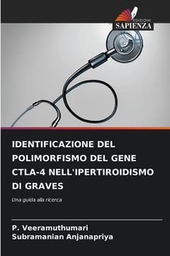 portada Identificazione del Polimorfismo del Gene Ctla-4 Nell'ipertiroidismo Di Graves (en Italiano)