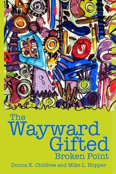 portada The Wayward Gifted: Broken Point (en Inglés)
