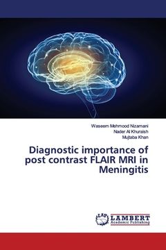 portada Diagnostic importance of post contrast FLAIR MRI in Meningitis (en Inglés)