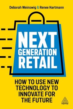 portada Next Generation Retail: How to use new Technology to Innovate for the Future (en Inglés)