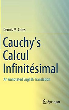 portada Cauchy's Calcul Infinitésimal: An Annotated English Translation (en Inglés)