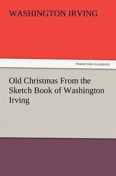 portada old christmas from the sketch book of washington irving (en Inglés)
