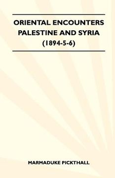 portada oriental encounters - palestine and syria (1894-5-6) (in English)