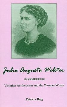 portada Julia Augusta Webster: Victorian Aesthetisim and the Woman Writer (en Inglés)