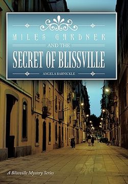 portada miles gardner and the secret of blissville,a blissville mystery series