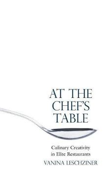 portada At the Chef's Table: Culinary Creativity in Elite Restaurants (en Inglés)