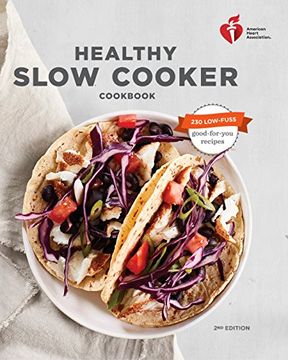 portada American Heart Association Healthy Slow Cooker Cookbook, Second Edition (in English)