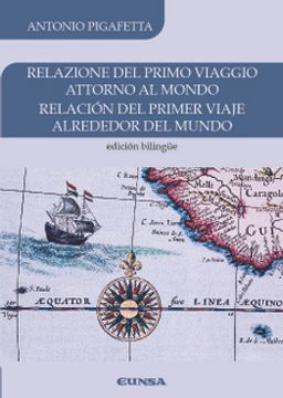 portada Relación del Primer Viaje Alrededor del Mundo: Edición Bilingüe (in Spanish)