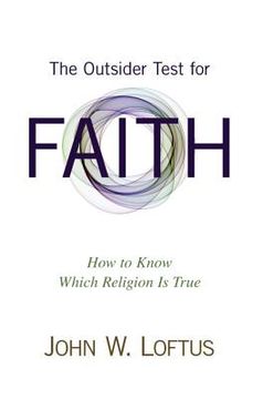 portada the outsider test for faith: how to know which religion is true (en Inglés)