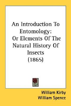 portada an introduction to entomology: or elements of the natural history of insects (1865)