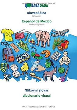 portada Babadada, Slovenščina - Español de México, Slikovni Slovar - Diccionario Visual: Slovenian - Mexican Spanish, Visual Dictionary (in Esloveno)