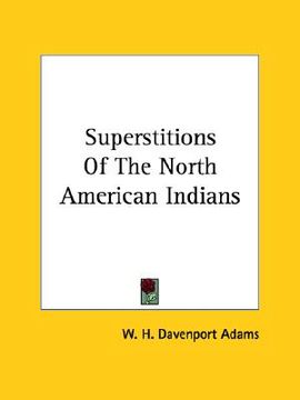 portada superstitions of the north american indians (en Inglés)