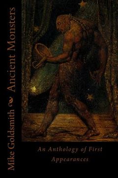 portada Ancient Monsters: An Anthology of First Appearances (in English)