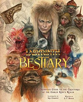 portada Labyrinth: Bestiary - a Definitive Guide to the Creatures of the Goblin King'S Realm 
