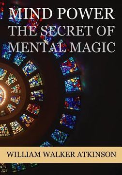 portada Mind Power: The Secret of Mental Magic (en Inglés)