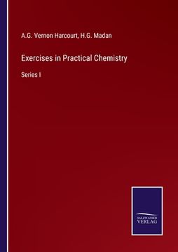 portada Exercises in Practical Chemistry: Series I (en Inglés)