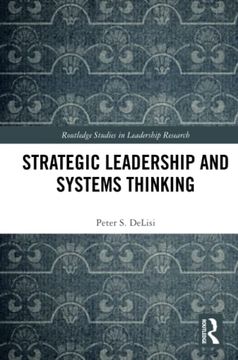portada Strategic Leadership and Systems Thinking (Routledge Studies in Leadership Research) (en Inglés)