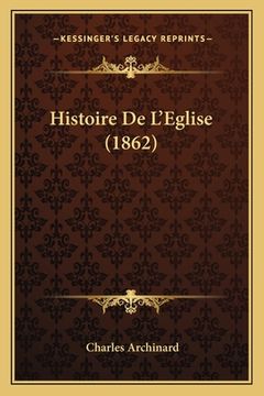 portada Histoire De L'Eglise (1862) (en Francés)