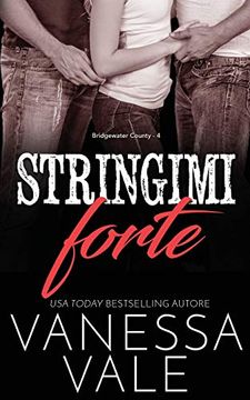 portada Stringimi Forte (Bridgewater County) (en Italiano)