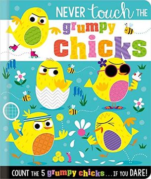 portada Never Touch the Grumpy Chicks (in English)