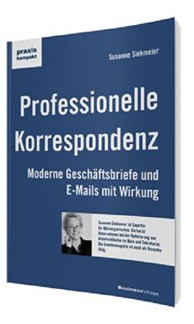 portada Professionelle Korrespondenz: Moderne Geschäftsbriefe und E-Mails mit Wirkung (in German)