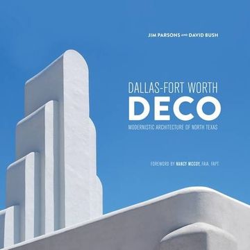portada Dfw Deco: Modernistic Architecture of North Texas (in English)