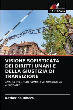portada Visione Sofisticata Dei Diritti Umani E Della Giustizia Di Transizione (in Italian)