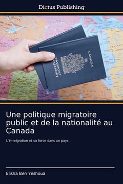 portada Une politique migratoire public et de la nationalité au Canada (en Francés)