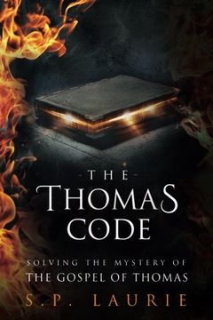portada The Thomas Code: Solving the Mystery of the Gospel of Thomas (en Inglés)