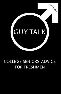 portada Guy Talk: College Seniors' Advice for Incoming Freshmen