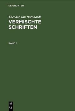portada Theodor von Bernhardi: Vermischte Schriften. Band 2 (en Alemán)