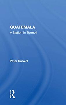 portada Guatemala: A Nation in Turmoil (en Inglés)