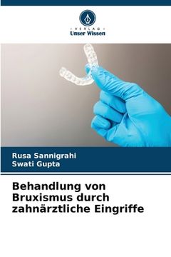 portada Behandlung von Bruxismus durch zahnärztliche Eingriffe (en Alemán)
