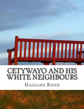 portada Cetywayo and his White Neighbours