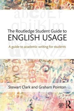 portada The Routledge Student Guide to English Usage: A guide to academic writing for students