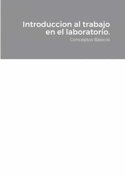 portada Introduccion al Trabajo en el Laboratorio. Conceptos Básicos (in Spanish)