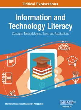 portada Information and Technology Literacy: Concepts, Methodologies, Tools, and Applications, VOL 4 (in English)