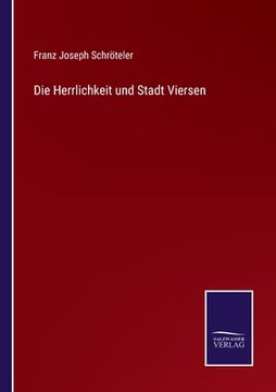 portada Die Herrlichkeit und Stadt Viersen (en Alemán)