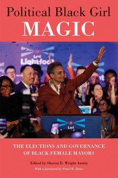 portada Political Black Girl Magic: The Elections and Governance of Black Female Mayors