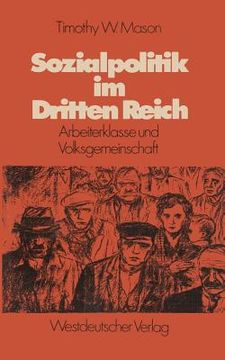 portada Sozialpolitik Im Dritten Reich: Arbeiterklasse Und Volksgemeinschaft (en Alemán)