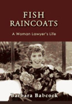 portada Fish Raincoats: A Woman Lawyer'S Life: 20 (Journeys & Memoirs) (en Inglés)