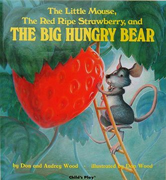 portada The Little Mouse, the red Ripe Strawberry, and the big Hungry Bear (en Inglés)
