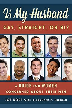 portada Is my Husband Gay, Straight, or Bi? A Guide for Women Concerned About Their men 