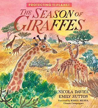 portada Protecting the Planet: The Season of Giraffes (en Inglés)